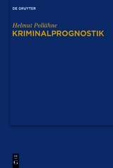 Kriminalprognostik - Helmut Pollähne