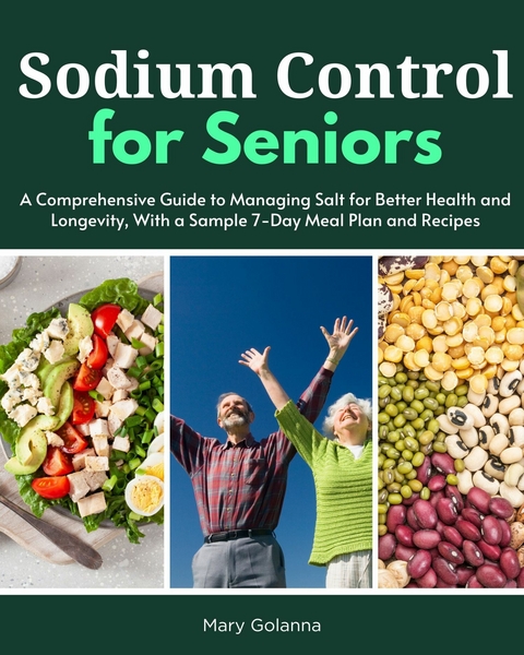 Sodium Control for Seniors -  Mary Golanna