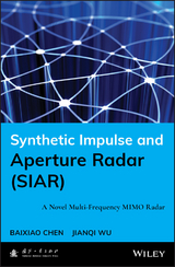 Synthetic Impulse and Aperture Radar (SIAR) -  Baixiao Chen,  Jianqi Wu