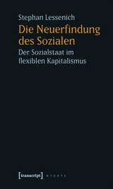 Die Neuerfindung des Sozialen - Stephan Lessenich