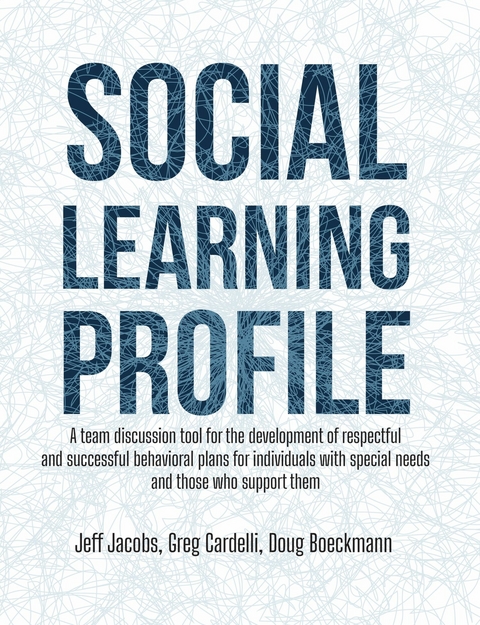 The Social Learning Profile -  Jeff Jacobs,  Greg Cardelli,  Doug Boeckmann