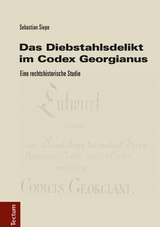 Das Diebstahlsdelikt im Codex Georgianus - Sebastian Siepe