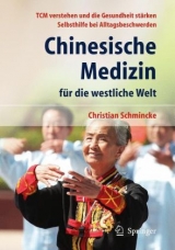 Chinesische Medizin für die westliche Welt - Christian Schmincke