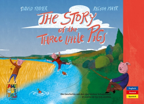 The Story of the three little Pigs - El cuento de los tres cerditos - Die Geschichte von den drei kleinen Schweinchen -  David Fermer