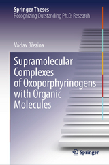 Supramolecular Complexes of Oxoporphyrinogens with Organic Molecules -  Václav Brezina