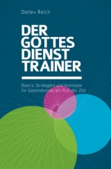 Der Gottesdienst-Trainer - Detlev Reich