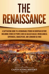 The Renaissance -  Captivating History