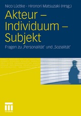 Akteur - Individuum - Subjekt - 