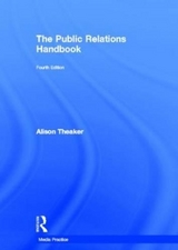 The Public Relations Handbook - Theaker, Alison