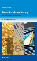 Monetäre Modernisierung - Joseph Huber