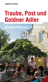 Traube, Post und Goldner Adler - Oswald Stimpfl