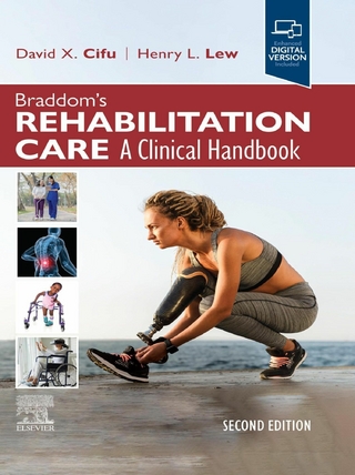 Braddom's Rehabilitation Care: A Clinical Handbook E-Book - David Cifu; Henry L. Lew