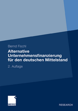 Alternative Unternehmensfinanzierung für den deutschen Mittelstand - Bernd Fischl