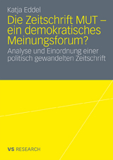 Die Zeitschrift MUT - ein demokratisches Meinungsforum? - Katja Eddel