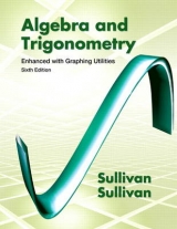 Algebra and Trigonometry Enhanced with Graphing Utilities - Sullivan, Michael; Sullivan, Michael, III