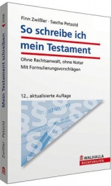 So schreibe ich mein Testament - Finn Zwißler, Sascha Petzold