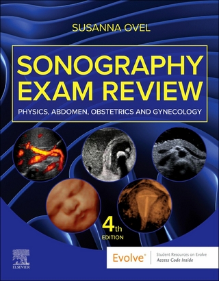 Sonography Exam Review: Physics, Abdomen, Obstetrics and Gynecology - E-Book - Susanna Ovel