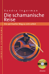 Die schamanische Reise - Ingerman, Sandra