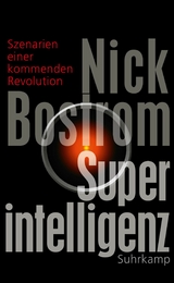 Superintelligenz -  Nick Bostrom