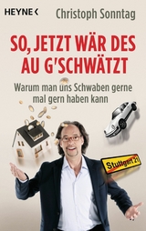 So, jetzt wär des au g'schwätzt -  Christoph Sonntag