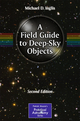 A Field Guide to Deep-Sky Objects - Inglis, Mike