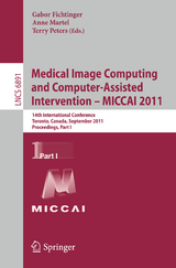 Medical Image Computing and Computer-Assisted Intervention - MICCAI 2011 - 