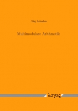 Multimodulare Arithmetik - Oleg Lobachev