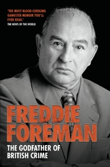 Freddie Foreman - The Godfather of British Crime -  Freddie Foreman