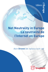 Net Neutrality in Europe – La neutralité de l'Internet en Europe - 