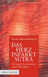 Das Herzinfarkt-Sutra -  Karl Brunnhölzl