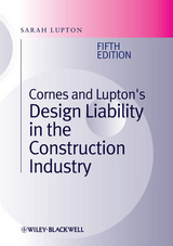 Cornes and Lupton's Design Liability in the Construction Industry - Lupton, Sarah