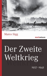 Der Zweite Weltkrieg - Marco Sigg
