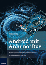 Android mit Arduino™ Due - Manuel di Cerbo, Andreas Rudolf