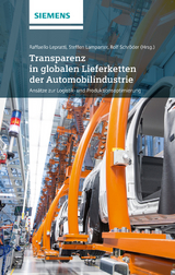 Transparenz in globalen Lieferketten der Automobilindustrie - 