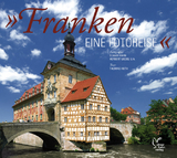 Franken - eine Fotoreise. Deutsche Ausgabe