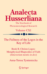 The Fullness of the Logos in the Key of Life - Anna-Teresa Tymieniecka