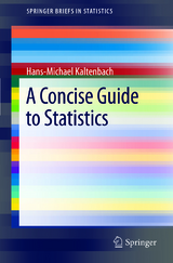 A Concise Guide to Statistics - Hans-Michael Kaltenbach