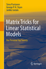 Matrix Tricks for Linear Statistical Models - Simo Puntanen, George P. H. Styan, Jarkko Isotalo