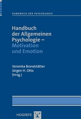 Handbuch der Allgemeinen Psychologie – Motivation und Emotion - 