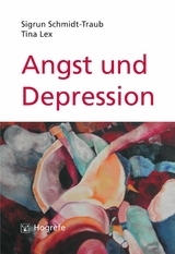 Angst und Depression - Sigrun Schmidt-Traub, Tina-Patricia Lex