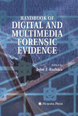 Handbook of Digital and Multimedia Forensic Evidence - 