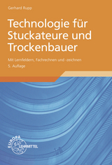 Technologie für Stuckateure und Trockenbauer - Gerhard Rupp