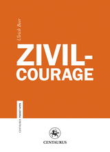 Zivilcourage - Ulrich Beer