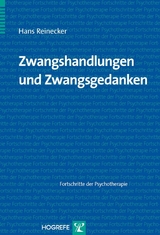 Zwangshandlungen und Zwangsgedanken - Hans Reinecker
