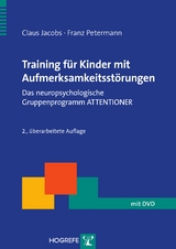 Training für Kinder mit Aufmerksamkeitsstörungen - Claus Jacobs, Franz Petermann
