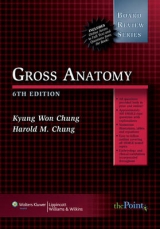 BRS Gross Anatomy - Chung, Harold M.; Chung, Kyung Won