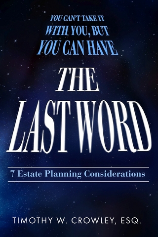 Last Word - Timothy W. Crowley Esq.