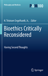 Bioethics Critically Reconsidered - 