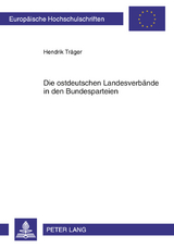 Die ostdeutschen Landesverbände in den Bundesparteien - Hendrik Träger