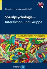 Sozialpsychologie – Interaktion und Gruppe - Dieter Frey, Hans-Werner Bierhoff